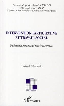 Intervention participative et travail social - un dispositif institutionnel pour le changement