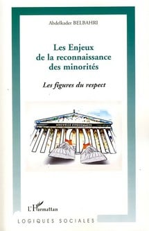 Enjeux de la reconnaissance des minorités - les figures du respect
