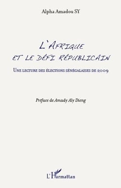 L'Afrique et le défi républicain - une lecture des éléctions sénegalaises de 2009