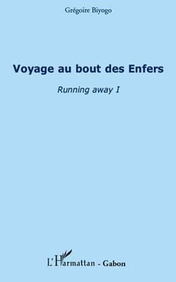Voyage au bout des enfers - running away t.1