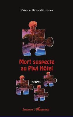 Mort suspecte au Piwi Hotel