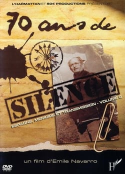 70 ans de silence : Espagne, mémoire et transmission volume 2