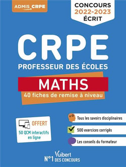 CRPE - concours professeur des écoles : maths - 60 fiches de remise à niveau - révisions écrits 2022