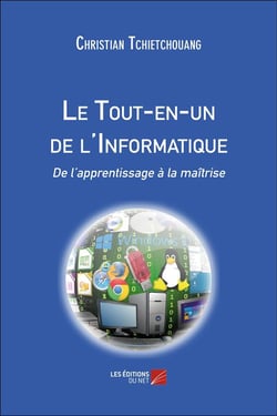 Le tout-en-un de l'informatique - de l'apprentissage à la maîtrise