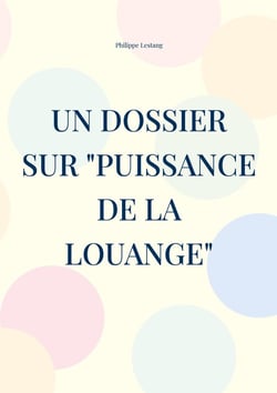 Un dossier sur "puissance de la louange"