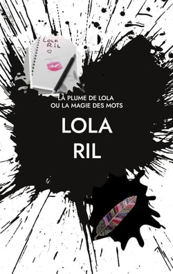 La Plume de Lola : ou la magie des mots