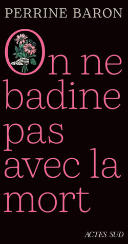 On ne badine pas avec la mort