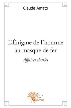 L'énigme de l'homme au masque de fer
