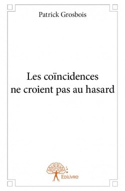 Les coïncidences ne croient pas au hasard