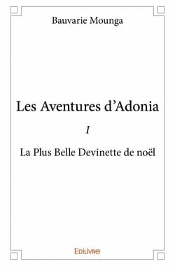 Les aventures d'Adonia t.1 - la plus belle devinette de Noël