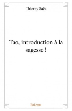 Tao, introduction à la sagesse !