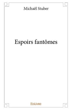 Espoirs fantômes