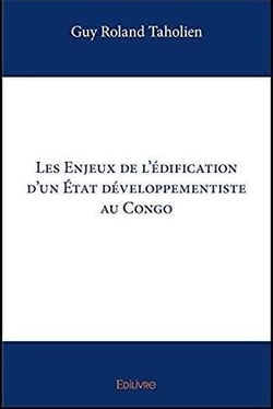 Les enjeux de l'édification d'un etat développementiste au congo