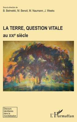 La terre, question vitale au XXI siècle