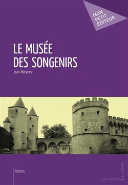 Le musée des songenirs