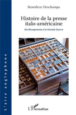 Histoire de la presse italo-américaine - du Risorgimento à la Grande Guerre