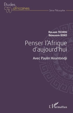 Penser l'Afrique d'aujourd'hui  avec Paulin Hountondji