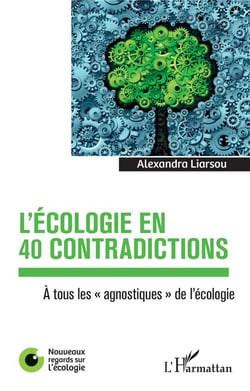 L'écologie en 40 contradictions - à tous les "agnostiques" de l'écologie