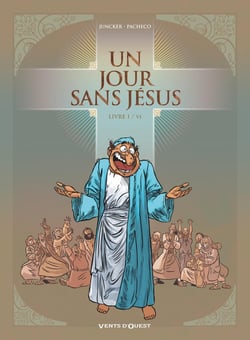 Un jour sans Jésus Tome 1