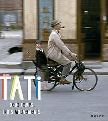 Jacques tati, deux temps, trois mouvements