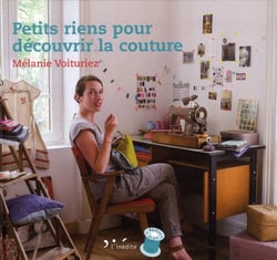 PETITS RIENS POUR DECOUVRIR LA COUTURE