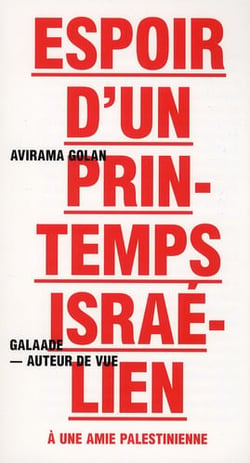 Espoir d'un printemps israélien - à une amie palestienne