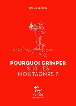 Pourquoi grimper sur les montagnes