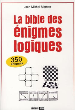 La bible des énigmes logiques