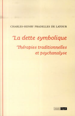 La dette symbolique. therapies traditionnelles et psychanalyse