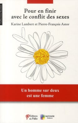 Pour en finir avec le conflit des sexes - un homme sur deux est une femme