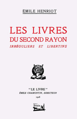 Les livres du second rayon : Irréguliers et libertins