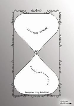 Le coeur imprimé : variations poétiques