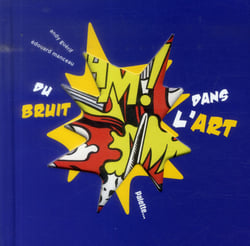 Du bruit dans l'art