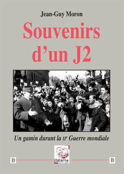 Souvenirs d'un J2 : Un gamin durant la IIe Guerre mondiale