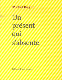 Un présent qui s'absente