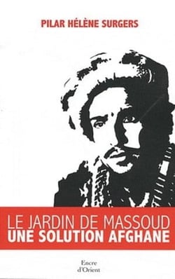 Le jardin de Massoud : la solution afghane ?