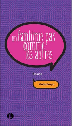 Un fantôme pas comme les autres - roman