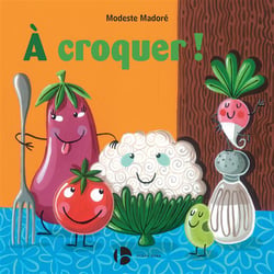 À croquer !