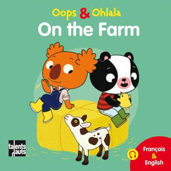 OOPS ET OHLALA : on the farm - à la ferme