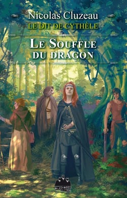 Le dit de Cythèle t.4 - le souffle du dragon