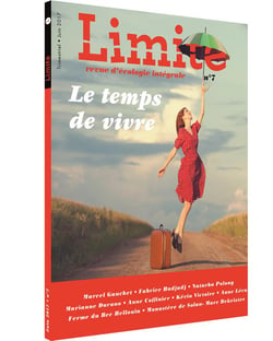 Revue limite n.7 : le temps de vivre