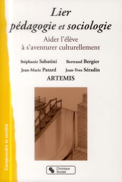 Lier pédagogie et sociologie - aider l'élève à s'aventurer culturellement