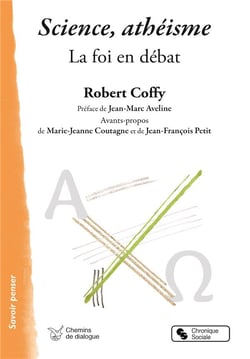 Science, athéisme - la foi en débat