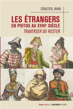 ETRANGERS EN POITOU AU XVIIIE SIECLE : TRAVERSER OU RESTER