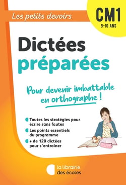 Les petits devoirs : dictées préparées : CM1