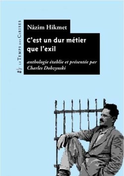 C'est un dur métier que l'éxil - anthologie poétique