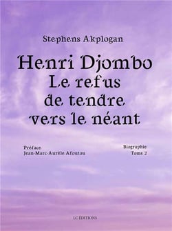 Henri Djombo - le refus de tendre vers le néant Tome 2