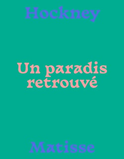 Matisse-Hockney, un paradis retrouvés