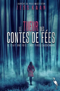 Le tueur des contes de fées : Il était une fois... vos pires cauchemars