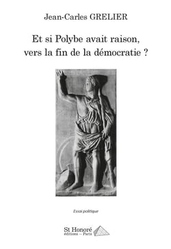 Et si polybe avait raison, vers la fin de la democratie ?